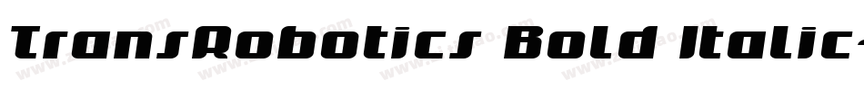 TransRobotics Bold Italic字体转换